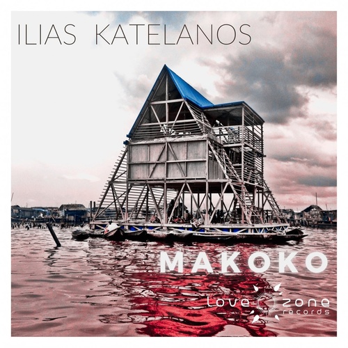Ilias Katelanos - Makoko [LZR064]